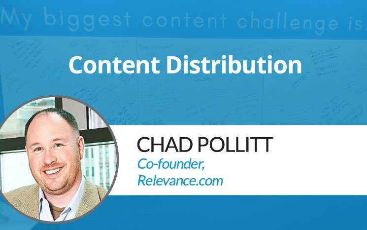 Content Distribution w/ Chad Pollitt