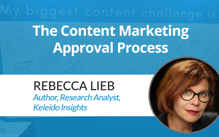 The Content Marketing Approval Process w/ Rebecca Lieb